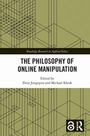 The Philosophy of Online Manipulation, 