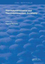 Thermoluminescence & Thermoluminescent Dosimetry, 