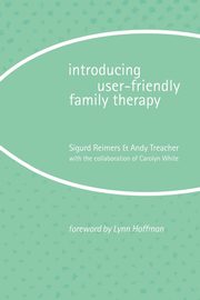 ksiazka tytu: Introducing User-Friendly Family Therapy autor: Reimers Sigurd