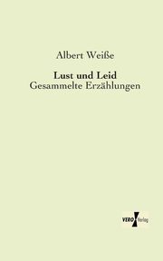 Lust und Leid, Weie Albert