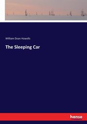 The Sleeping Car, Howells William Dean