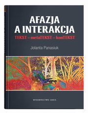 Afazja a interakcja., Panasiuk Jolanta