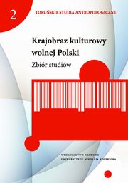 ksiazka tytu: Krajobraz kulturowy wolnej Polski Zbir studiw autor: 