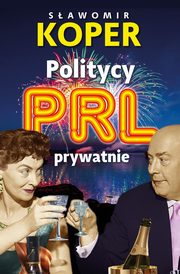 Politycy PRL prywatnie, Koper Sawomir