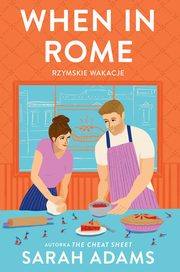 When in Rome Rzymskie wakacje, Adams Sarah