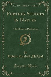 ksiazka tytu: Further Studies in Nature autor: McLeod Robert Randall
