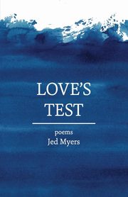 Love's Test, Myers Jed