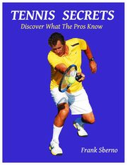 Tennis Secrets, Sberno Frank