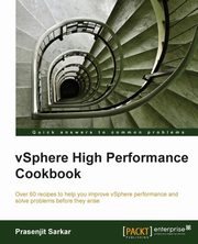 Vsphere High Performance Cookbook, Sarkar Prasenjit