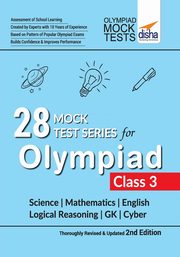 28 Mock Test Series for Olympiads Class 3 Science, Mathematics, English, Logical Reasoning, GK & Cyber 2nd Edition, Disha Experts