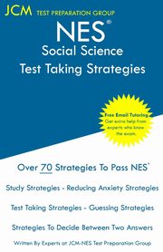 NES Social Science - Test Taking Strategies, Test Preparation Group JCM-NES