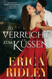 Zu verrucht zum Kssen, Ridley Erica