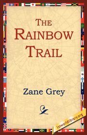 The Rainbow Trail, Grey Zane