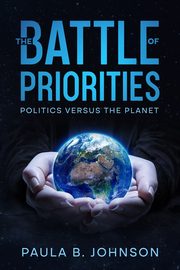 The Battle of Priorities, Johnson Paula B.