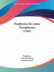 Porphyrius De Antro Nympharum (1765), Porphyrius