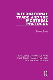 International Trade and the Montreal Protocol, Brack Duncan