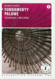 Fundamenty palowe Tom 1, Gwizdaa Kazimierz