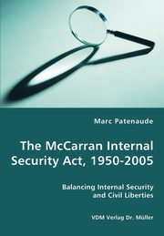 The McCarran Internal Security Act, 1950-2005, Patenaude Marc