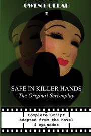 Safe In Killer Hands, Hullah Gwen