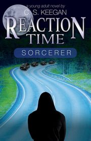 Reaction Time-Sorcerer, Keegan C S