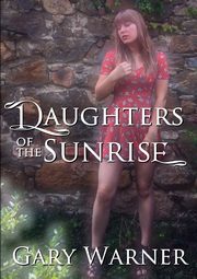 Daughters of the Sunrise, Warner Gary