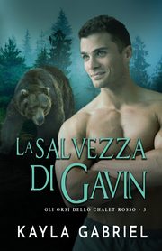 La salvezza di Gavin, Gabriel Kayla