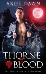 Thorne of Blood, Dawn Ariel
