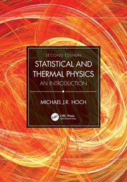 Statistical and Thermal Physics, Hoch Michael J.R.