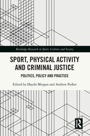 Sport, Physical Activity and Criminal Justice, 