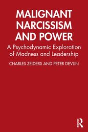 Malignant Narcissism and Power, Zeiders Charles