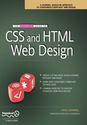 The Essential Guide to CSS and HTML Web Design, Grannell Craig