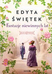 Fantazje niewinnych lat, witek Edyta