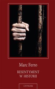 ksiazka tytu: Resentyment w historii autor: Ferro Marc