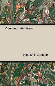 ksiazka tytu: American Literature autor: Williams Stanley T