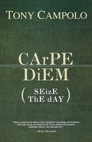 CArPE DiEM, Campolo Tony