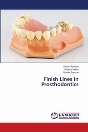 Finish Lines In Prosthodontics, Tandan Piyush