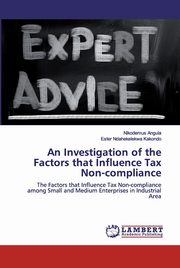 An Investigation of the Factors that Influence Tax Non-compliance, Angula Nikodemus