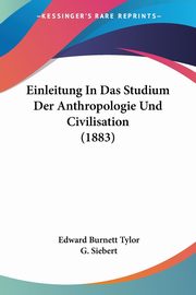 Einleitung In Das Studium Der Anthropologie Und Civilisation (1883), Tylor Edward Burnett