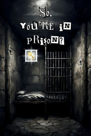 So, you're in prison?, Ministries Tentmaker