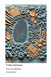 P-Adic Numbers, Maddock Cleveland