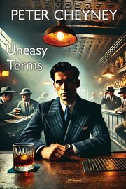 Uneasy Terms, Cheyney Peter