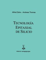 Tecnologia epitaxial de silicio, Zehe Alfred