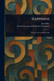 Happiness, Hilty Karl