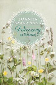 Wieczory na Miodowej 3, Szaraska Joanna