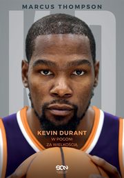 Kevin Durant W pogoni za wielkoci, Thompson Marcus