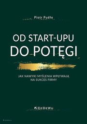 Od start-upu do potgi, Pudo Piotr