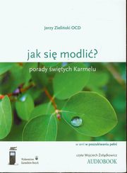 ksiazka tytu: Jak si modli? (audiobook) autor: Zieliski Jerzy