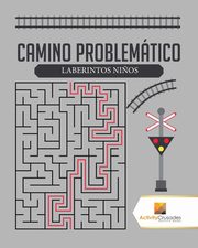 Camino Problemtico, Activity Crusades