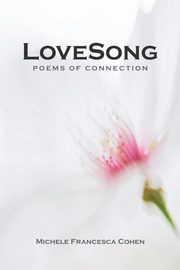 LoveSong, Cohen Michele Francesca