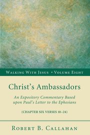 Christ's Ambassadors, Callahan Robert B. Sr.